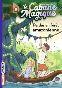 La Cabane Magique - Vol. 5 - Perdus en forêt amazonienne. [NE]