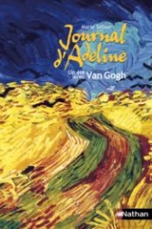 Journal d'Adeline : Un été de Van Gogh. <br>M. Sellier