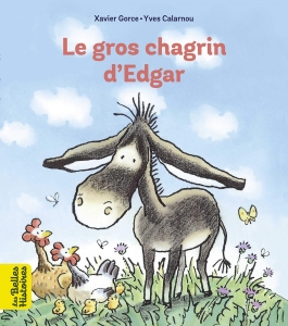 Le gros chagrin d'Edgar. [NE]