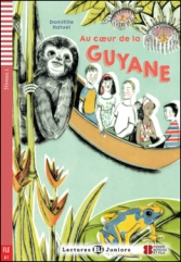 Au coeur de la Guyane.  (Livre + Audio)