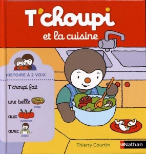 T'Choupi et la cuisine.