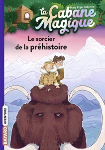 La Cabane Magique - Vol. 6 - Le sorcier de la préhistoire. [NE]