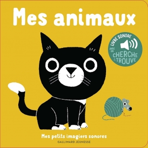 Imagiers Sonores: Mes animaux.