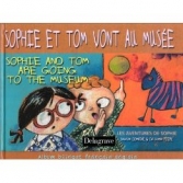 Sophie et Tom vont au mus�e / Sophie and Tom are going to the museum