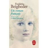 Un roman francais. <br>F. Beigbeder