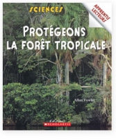 Protégeons la forêt tropicale.