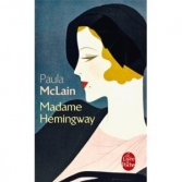 Madame Hemingway. <br>Paula McLain