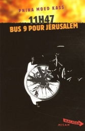 11 h 47, Bus 9 pour J�rusalem. [P. Moed Kass]