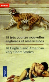 18 Very Short Stories - 18 nouvelles très courtes<br>Bilingual