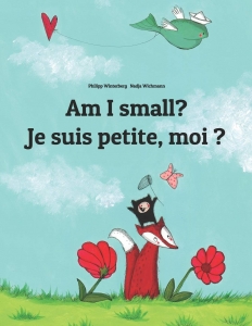 Am I small? / Je suis petite, moi ? [bilingual]