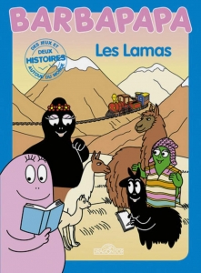 Barbapapa autour du monde: Amérique du Sud - Les lamas