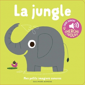 Imagiers Sonores: La Jungle.