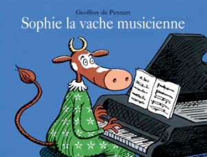 Sophie la vache musicienne.