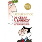 De César à Sarkozy...<br>JL. Beaucarnot