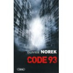 Code 93. [Olivier Norek]